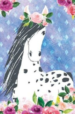 Cover of Journal Notebook For Horse Lovers Appaloosa In Flowers