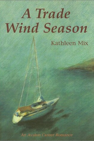 Cover of A Trade Wind Season