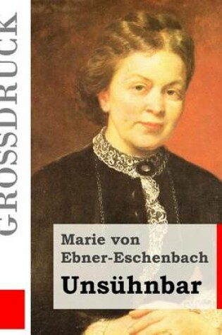 Cover of Unsuhnbar (Grossdruck)