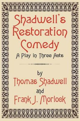 Cover of Shadwell's Restoration Comedy