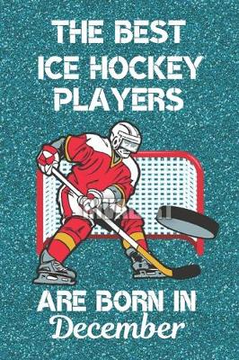 Book cover for The Best Ice Hockey Players are Born In December