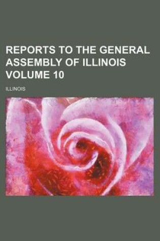 Cover of Reports to the General Assembly of Illinois Volume 10