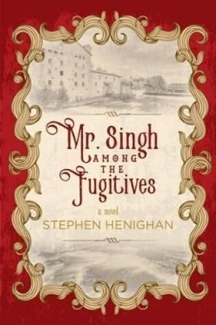 Cover of Mr. Singh Among the Fugitives