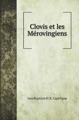 Cover of Clovis et les Merovingiens