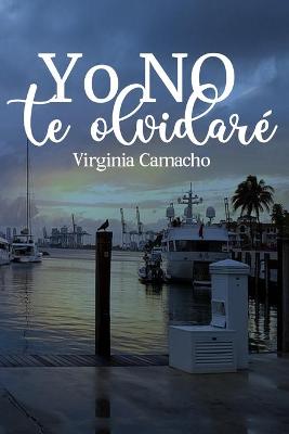 Book cover for Yo NO te olvidare