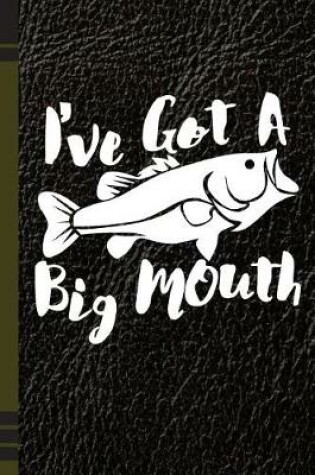 Cover of I've Got a Big Mouth