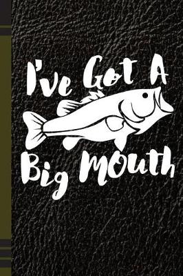 Book cover for I've Got a Big Mouth