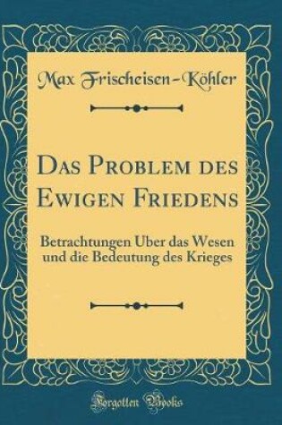 Cover of Das Problem Des Ewigen Friedens