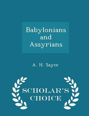 Book cover for Babylonians and Assyrians - Scholar's Choice Edition