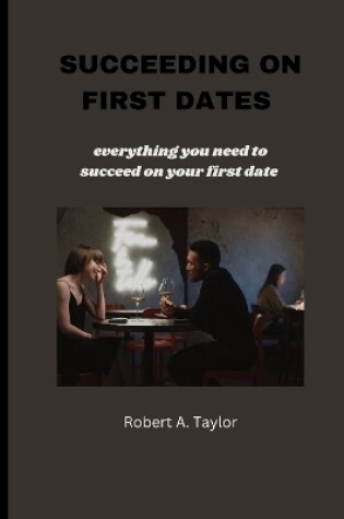 Cover of Succeeding on First Dates