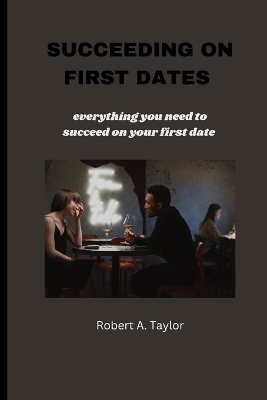 Book cover for Succeeding on First Dates