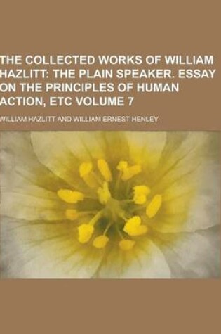 Cover of The Collected Works of William Hazlitt Volume 7