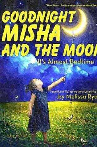 Cover of Goodnight Misha and the Moon, It's Almost Bedtime