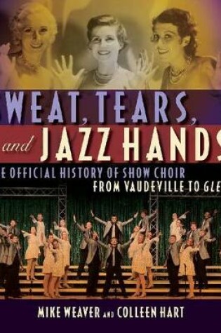 Cover of Sweat, Tears and Jazz Hands