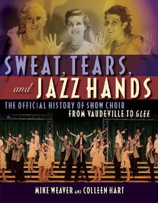 Book cover for Sweat, Tears and Jazz Hands