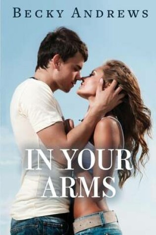 Cover of In Your Arms