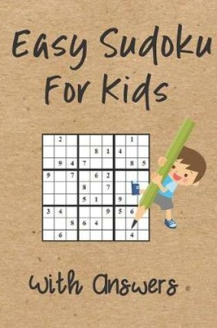 Cover of Easy Sudoku For Kids With Answers