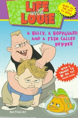 Cover of Bully, a Bodyguard, and a Fish Called Pepper