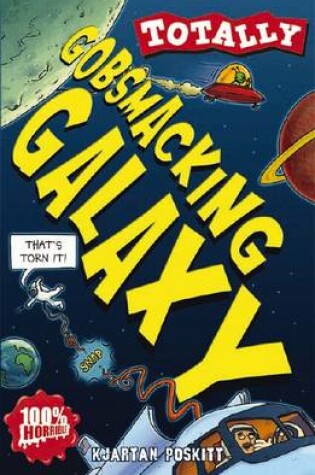 Cover of Totally: Gobsmaking Galaxy