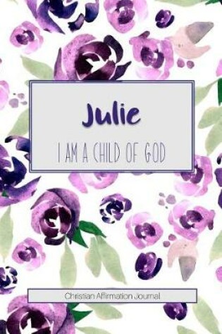 Cover of Julie I Am a Child of God