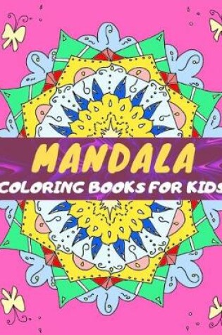 Cover of MANDALA Coloring Books for Kids