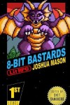 Book cover for Eight-Bit Bastards