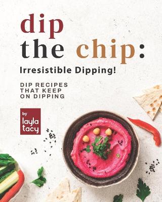 Cover of Dip the Chip