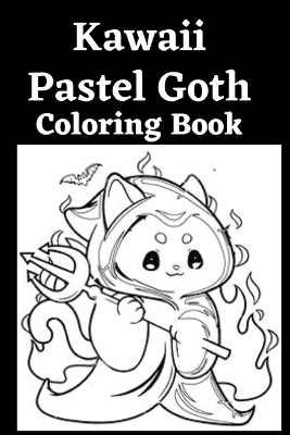 Book cover for Kawaii Pastel Goth Coloring Book