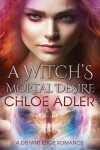 Book cover for A Witch's Mortal Desire