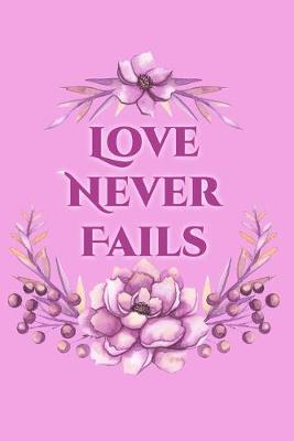 Book cover for Love Never Fails