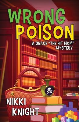 Book cover for Wrong Poison