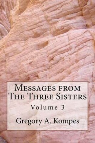 Cover of Messages from The Three Sisters