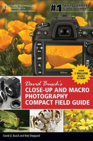 Cover of David Busch's Close-Up and Macro Photography Compact Field Guide