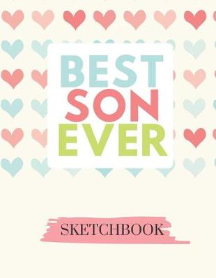 Book cover for Best Son Ever Sketchbook