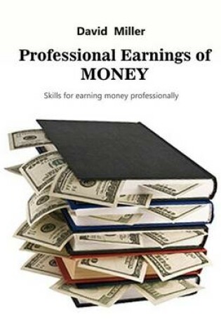 Cover of Professional Earnings of Money