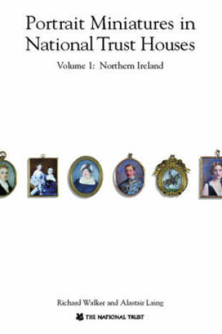 Cover of Portrait Miniatures in National Trust Houses