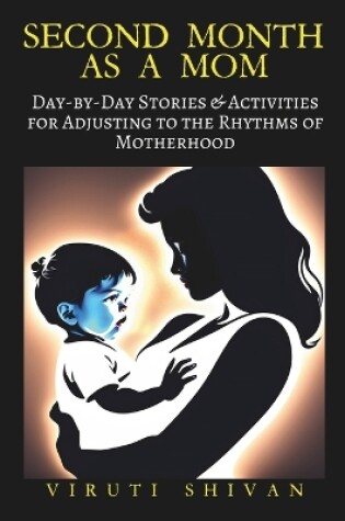 Cover of Second Month as a Mom