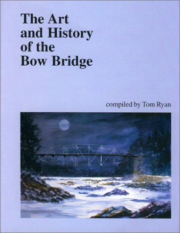 Book cover for The Art and History of the Bow Bridge