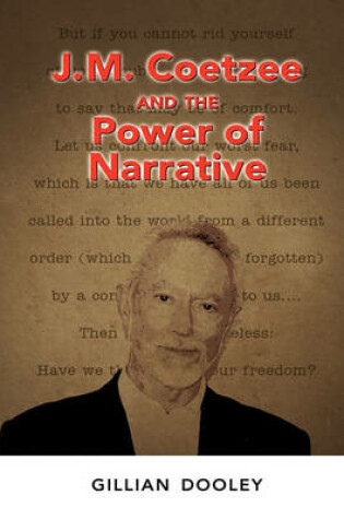 Cover of J.M. Coetzee and the Power of Narrative