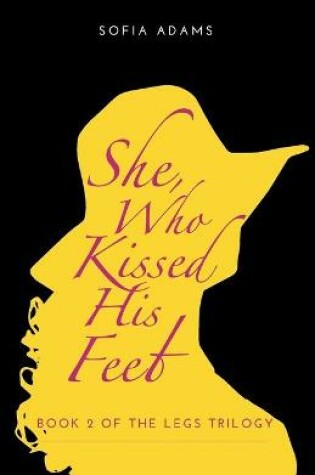 Cover of She, Who Kissed His Feet