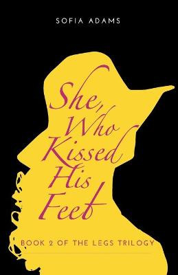 Book cover for She, Who Kissed His Feet