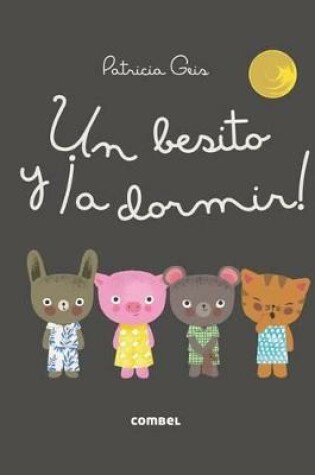 Cover of Un Besito Y ¡A Dormir!