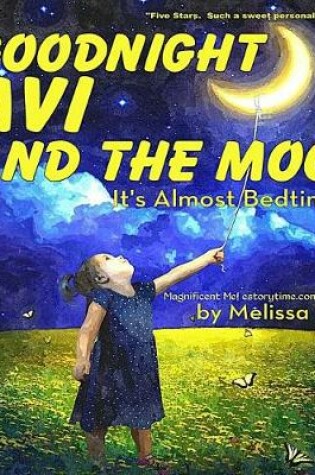 Cover of Goodnight Avi and the Moon, It's Almost Bedtime