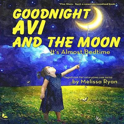 Book cover for Goodnight Avi and the Moon, It's Almost Bedtime