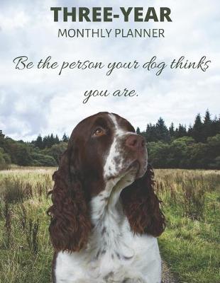 Book cover for Three Year Monthly Planner Starting 2020 Agenda with Weekly Plan Space - Best Gift For Dog Owner - Funny Welsh Springer Spaniel Appointment Book for 2021 & 2022