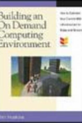 Cover of Building an On-demand Computing Environment with IBM