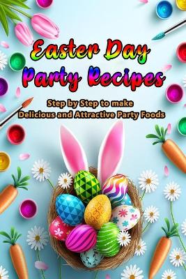 Book cover for Easter Day Party Recipes