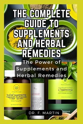 Cover of The Complete Guide to Supplements and Herbal Remedies