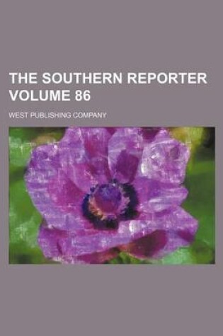 Cover of The Southern Reporter Volume 86
