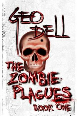 Cover of The Zombie Plagues Book One